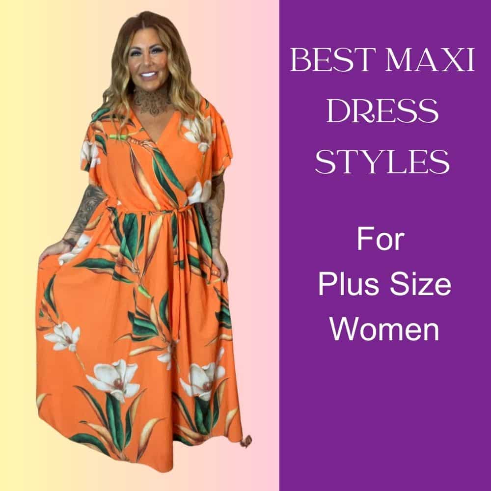 Maxi Dress Styles for plus size women